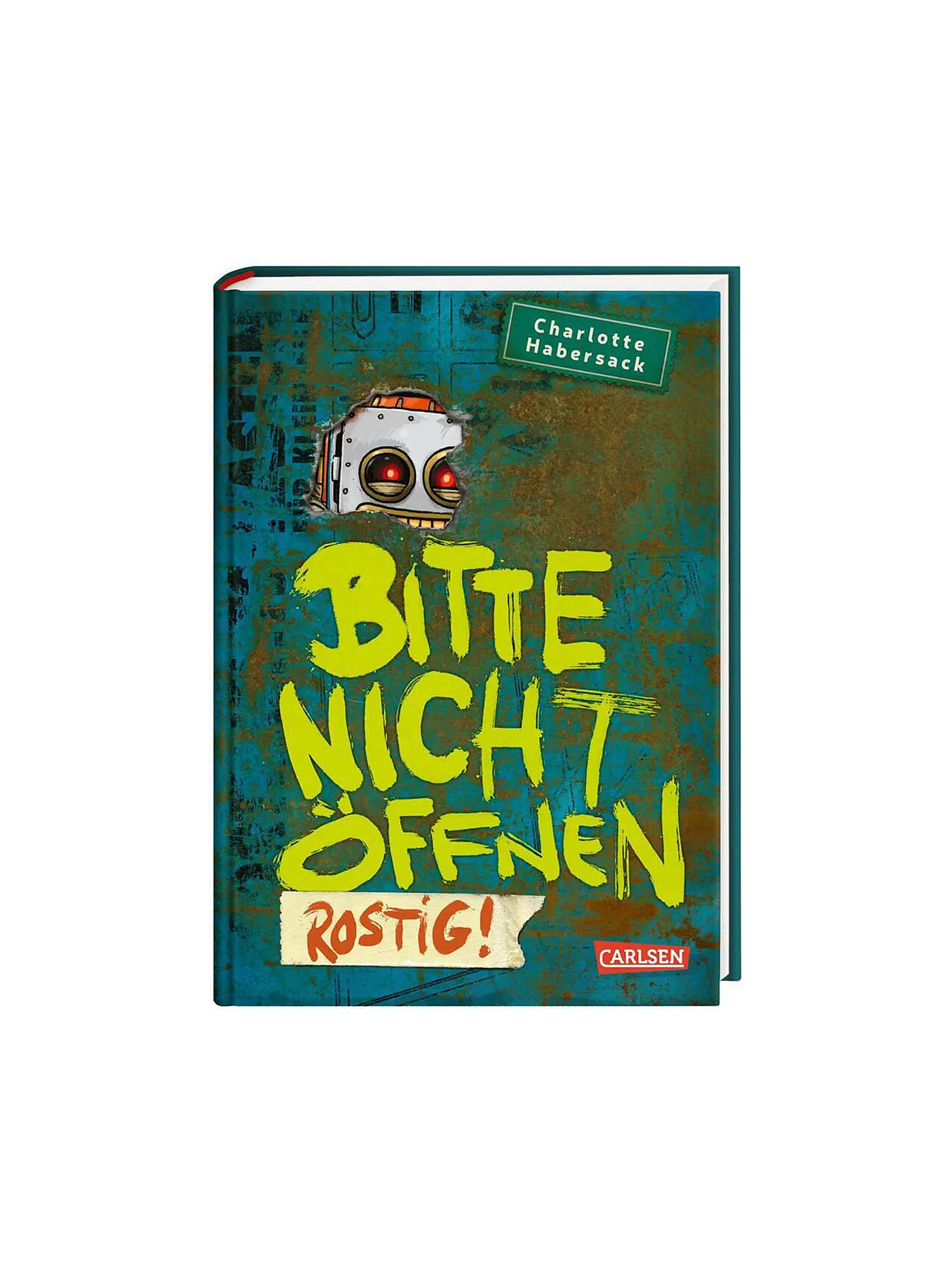 CARLSEN VERLAG | Buch - Bitte nicht öffnen 6: Rostig! | 